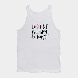 Donut Worry be Happy Tank Top